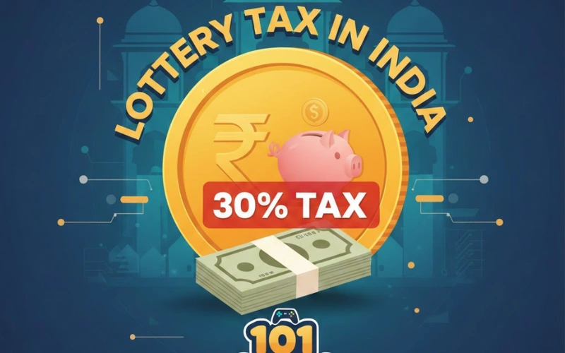 lottery tax in india​ at 101 Games featured image